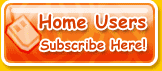 Home Users Subscribe Here